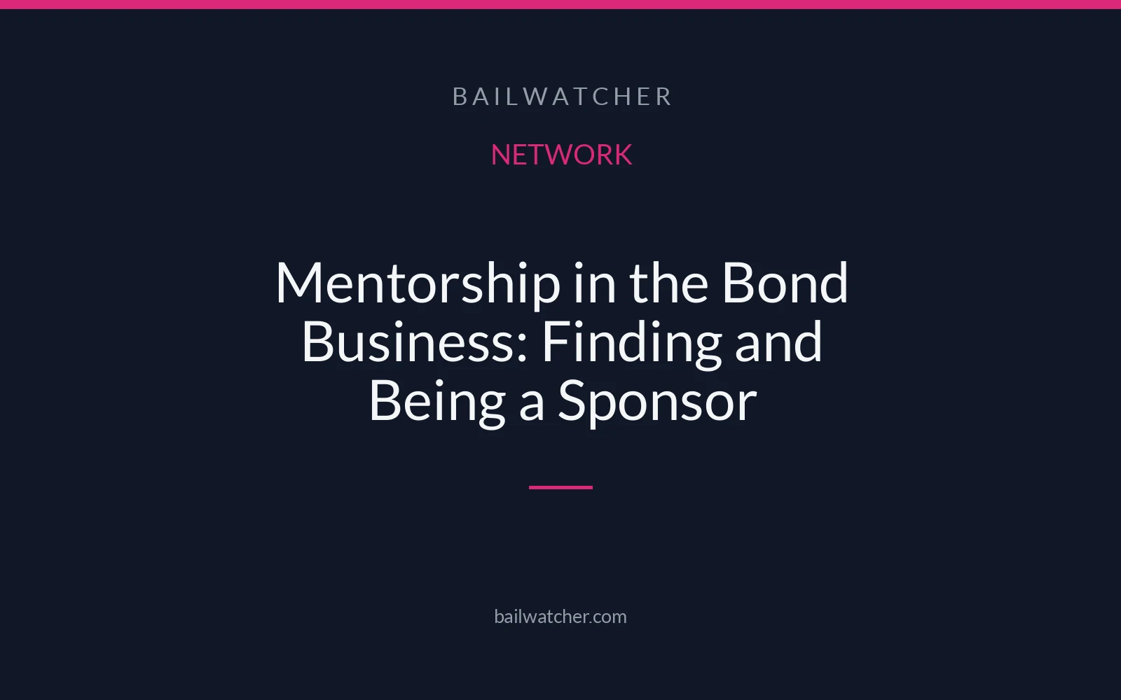 Mentorship in the Bond Business: Finding and Being a Sponsor