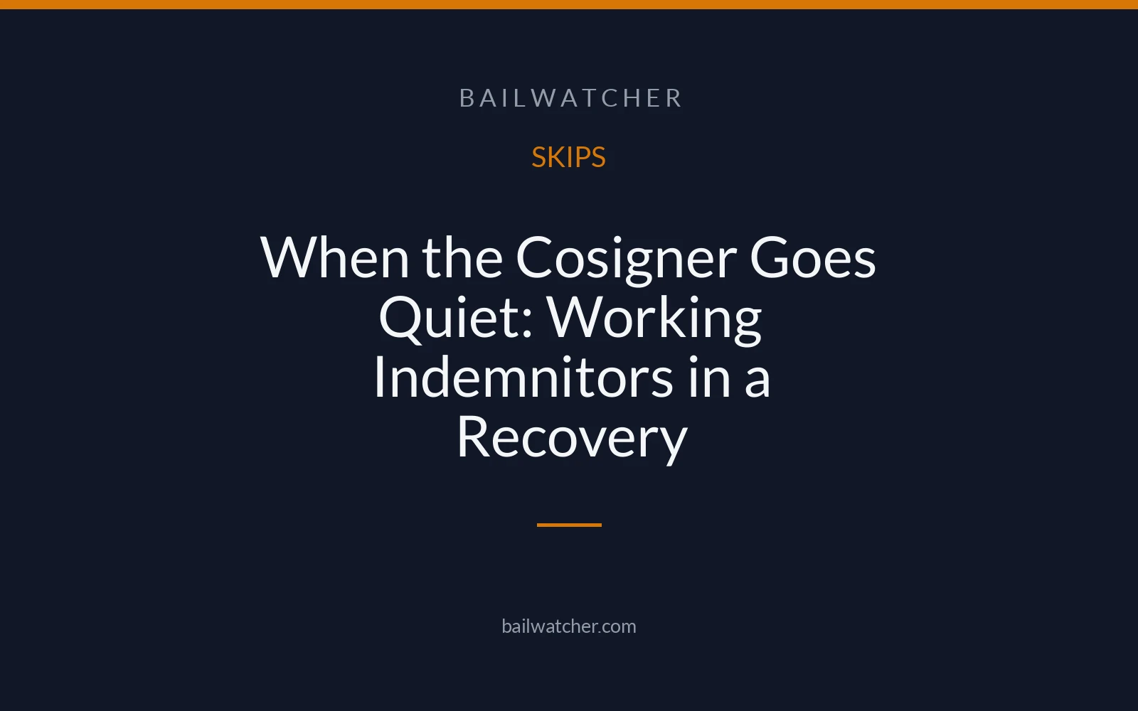 When the Cosigner Goes Quiet: Working Indemnitors in a Recovery