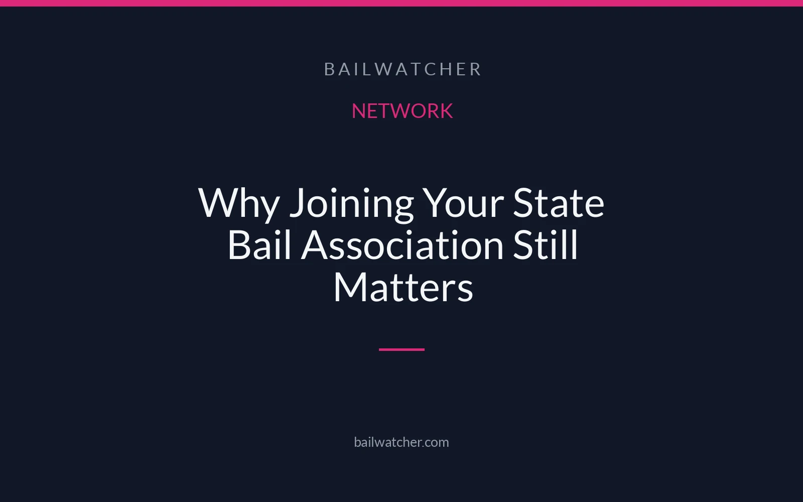 Why Joining Your State Bail Association Still Matters
