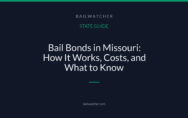 Bail Bonds in Missouri: How It Works, Costs, and What to Know