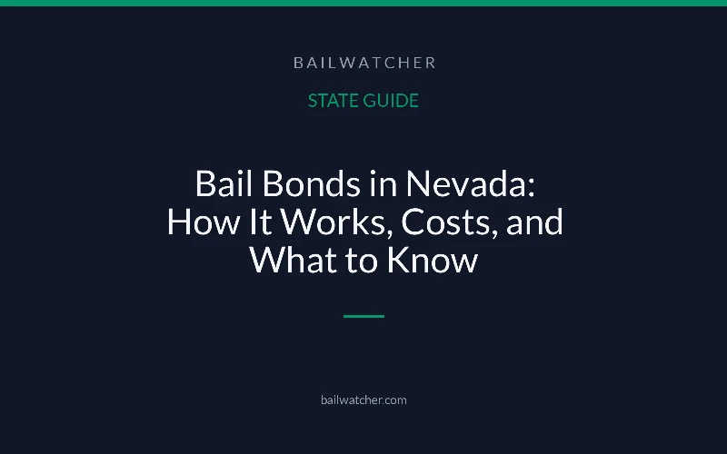 Bail Bonds in Nevada: How It Works, Costs, and What to Know